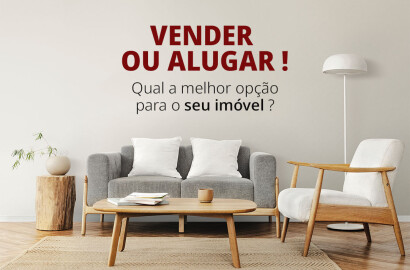Vender ou Alugar ?